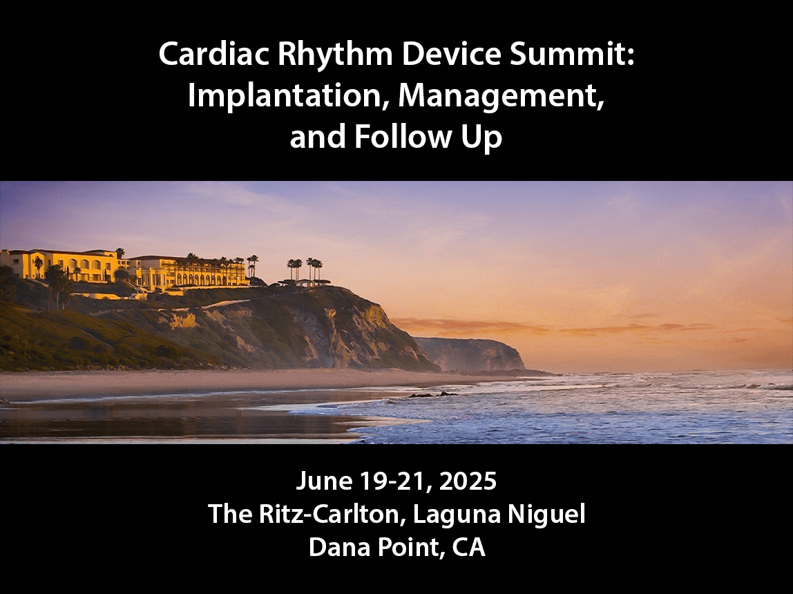 Cardiac Rhythm Device Summit: Implantation, Management, and Follow Up